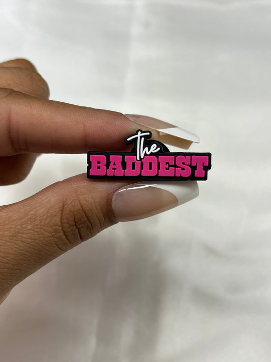 THE BADDEST